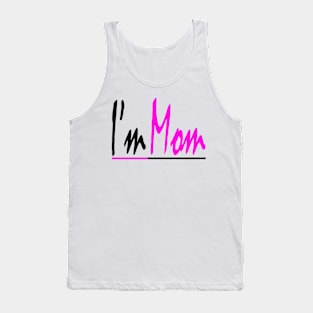 "I'm Mom" Design text Tank Top